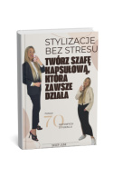 Ebook - Stylizacje Bez Stresu: Twórz Szafę Kapsułową, Która Zawsze Działa