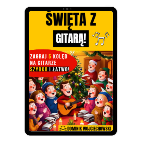 Ebook Święta z gitarą „Zagraj 5 kolęd na gitarze – szybko i łatwo!”